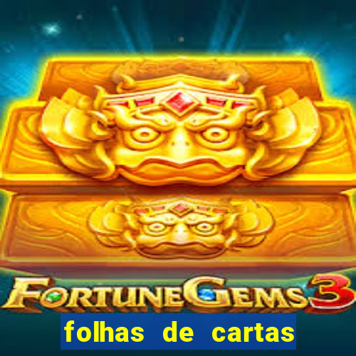 folhas de cartas para imprimir